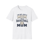 "I'm Not Just a Mom, I'm a Basketball Mom" - Vintage Mom Tee