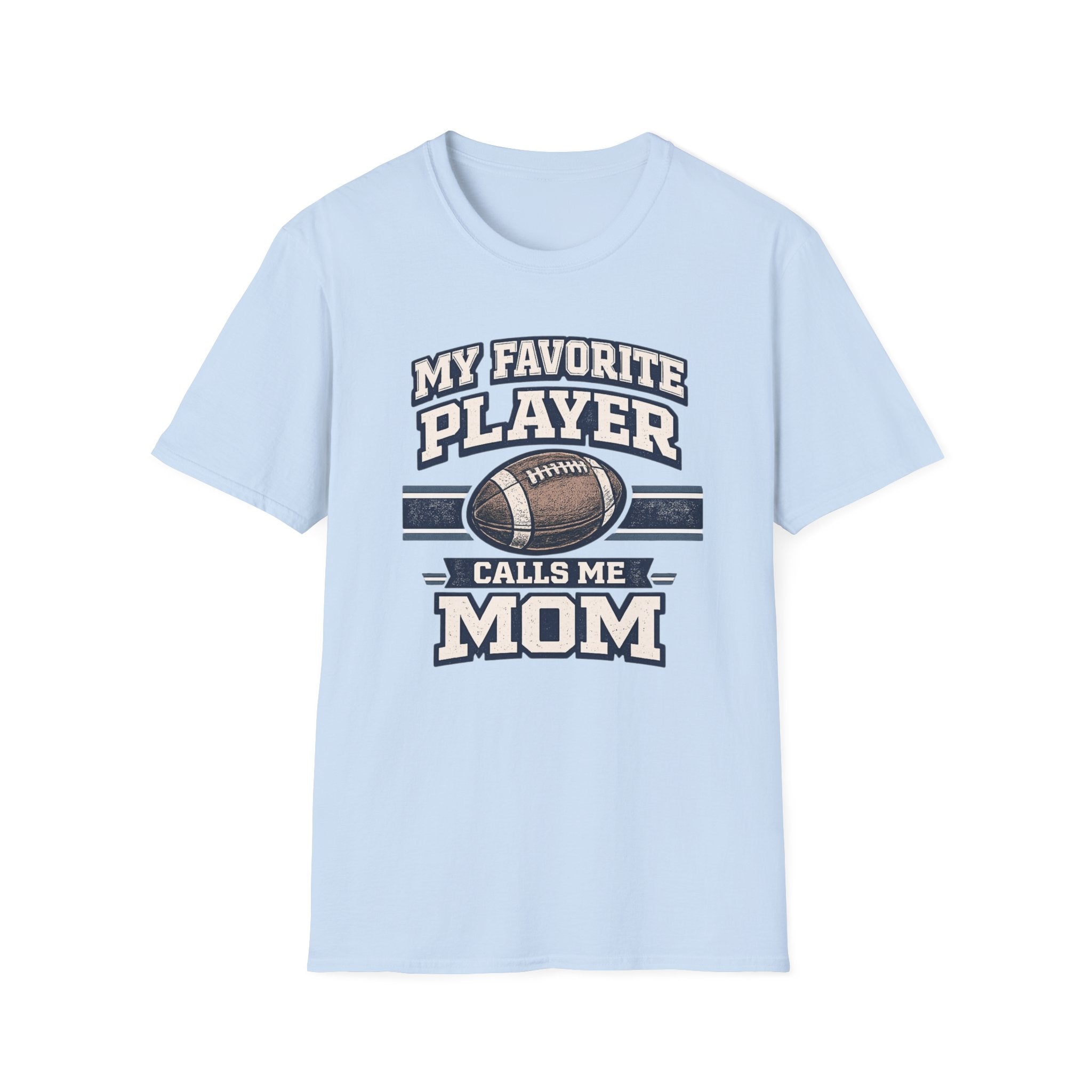 "My Favorite Player Calls Me Mom" - Vintage Football Tee