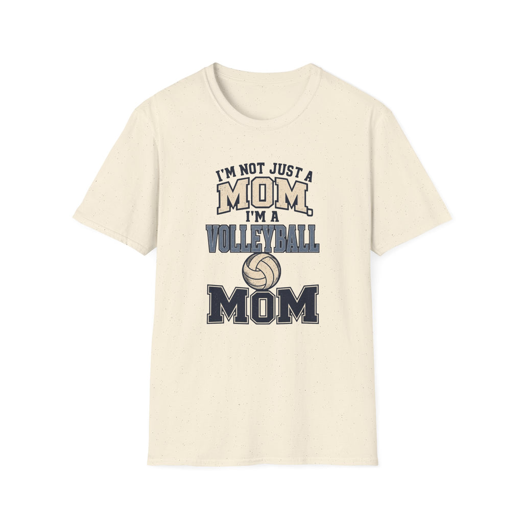 "I'm Not Just a Mom I'm a Volleyball Mom" - Vintage Mom Tee