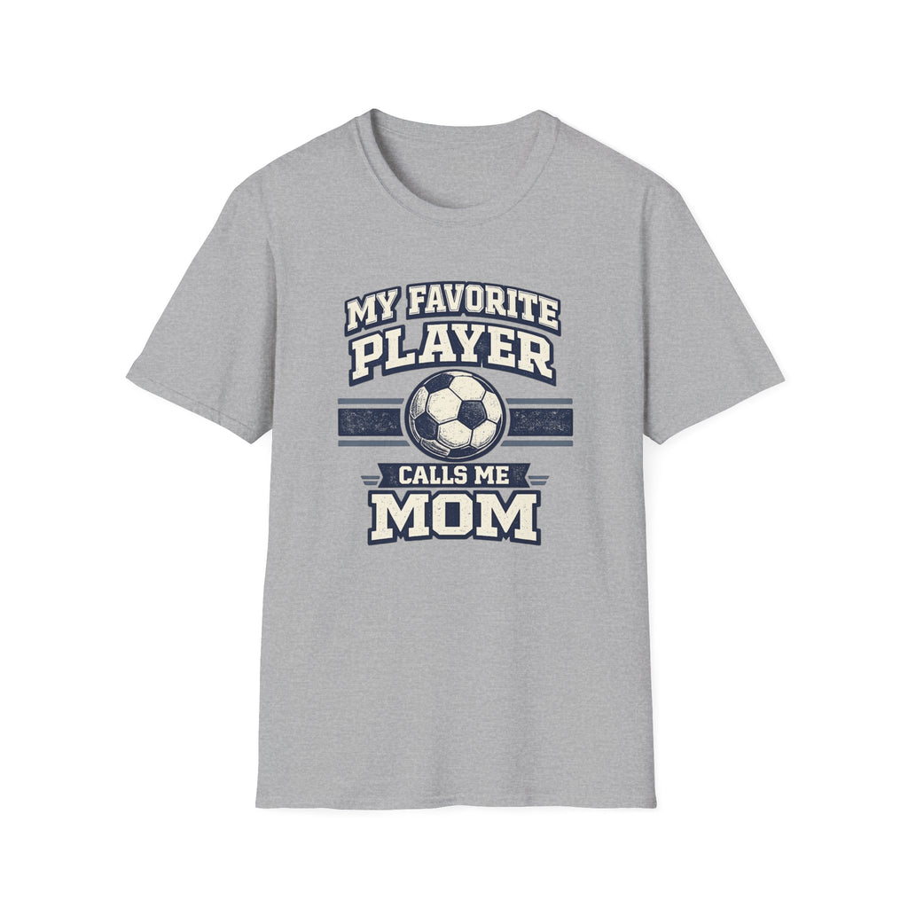 "My Favorite Player Calls Me Mom" - Vintage Soccer Tee