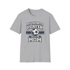 "My Favorite Player Calls Me Mom" - Vintage Soccer Tee