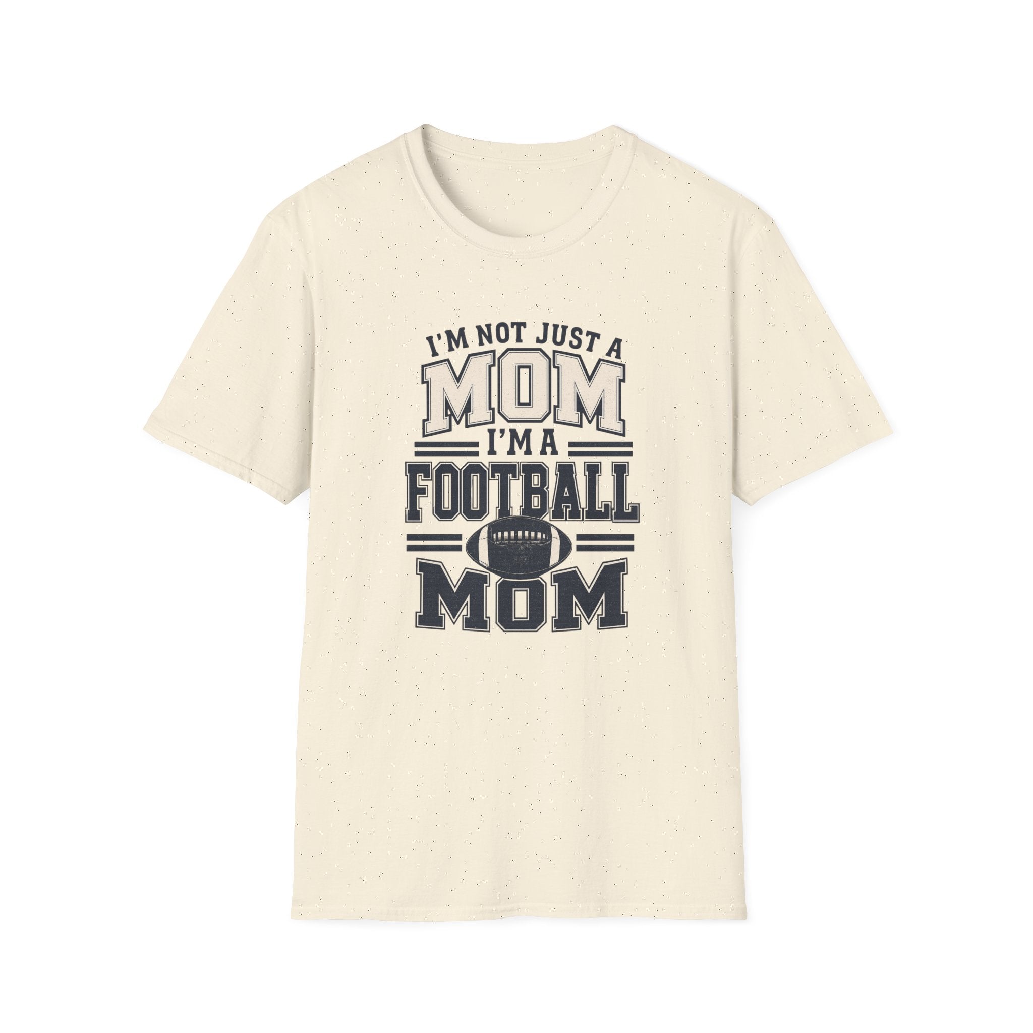 "I'm Not Just a Mom, I'm a Football Mom" - Vintage Mom Tee