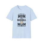 “I’m Not Just a Mom, I’m a Baseball Mom” - Graphic Tee