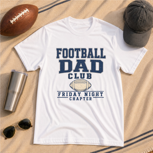 Football Dad's Club: Friday Night Chapter T-Shirt