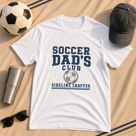 Soccer Dad's Club: Sideline Chapter T-Shirt