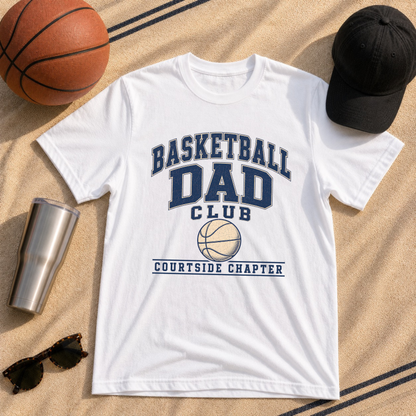 Basketball Dad's Club: Courtside Chapter T-Shirt