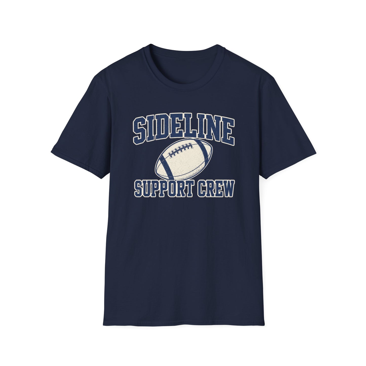 Sideline Support Crew— Football T-Shirt