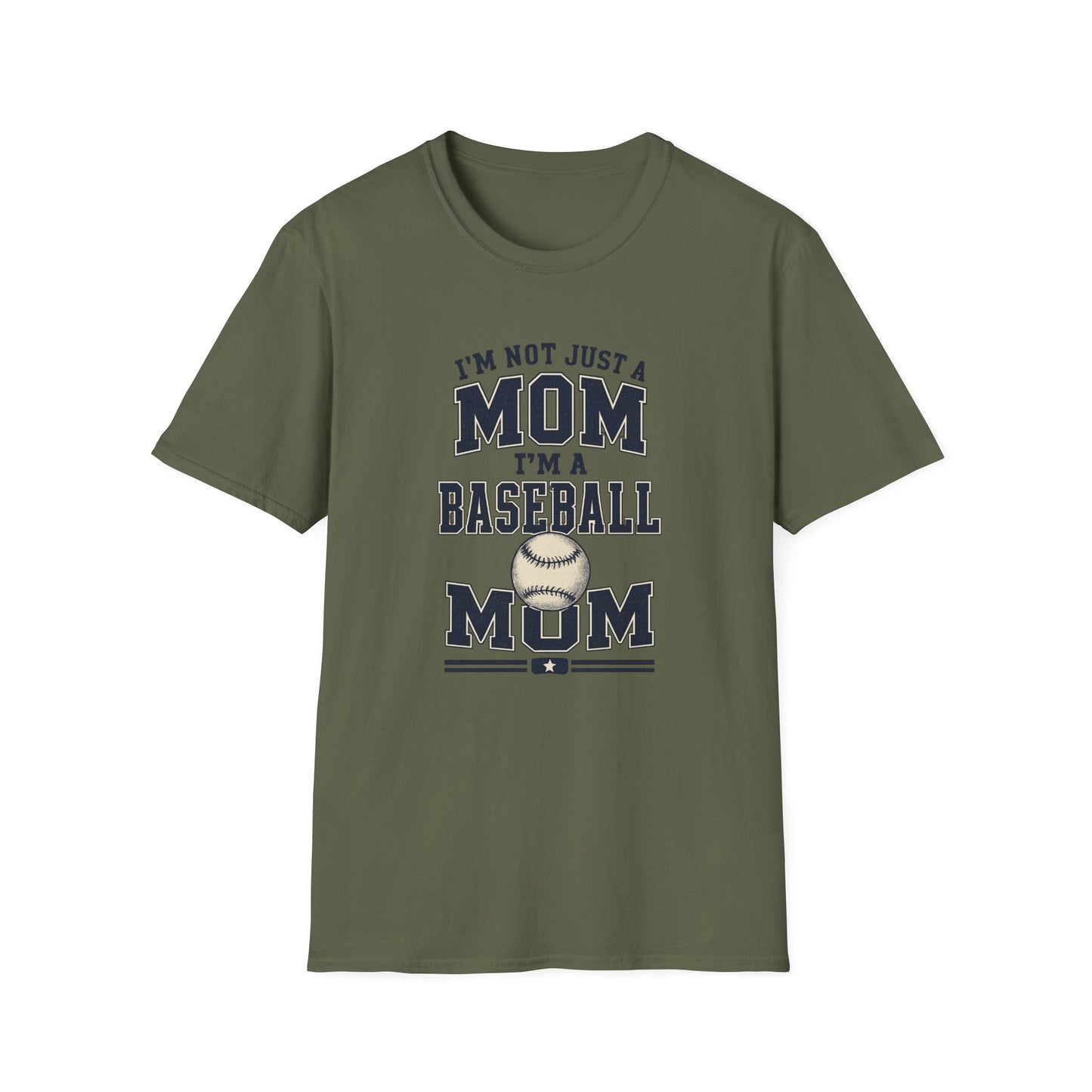 I’m Not Just a Mom Baseball Mom T-Shirt