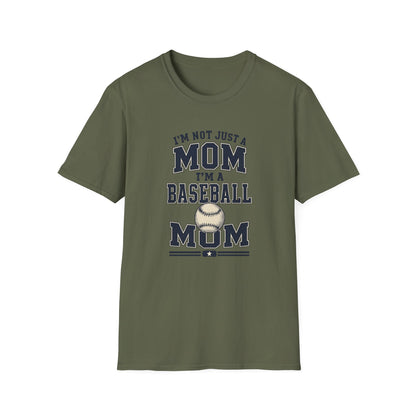 I’m Not Just a Mom Baseball Mom T-Shirt
