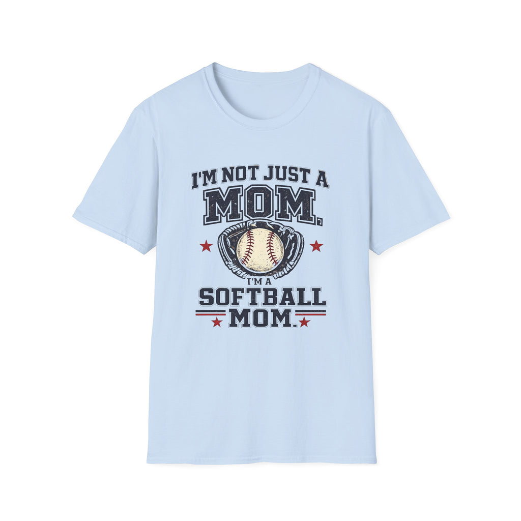 "I'm Not Just a Mom, I'm a Softball Mom" - Vintage Mom Tee