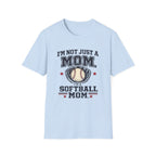 "I'm Not Just a Mom, I'm a Softball Mom" - Vintage Mom Tee