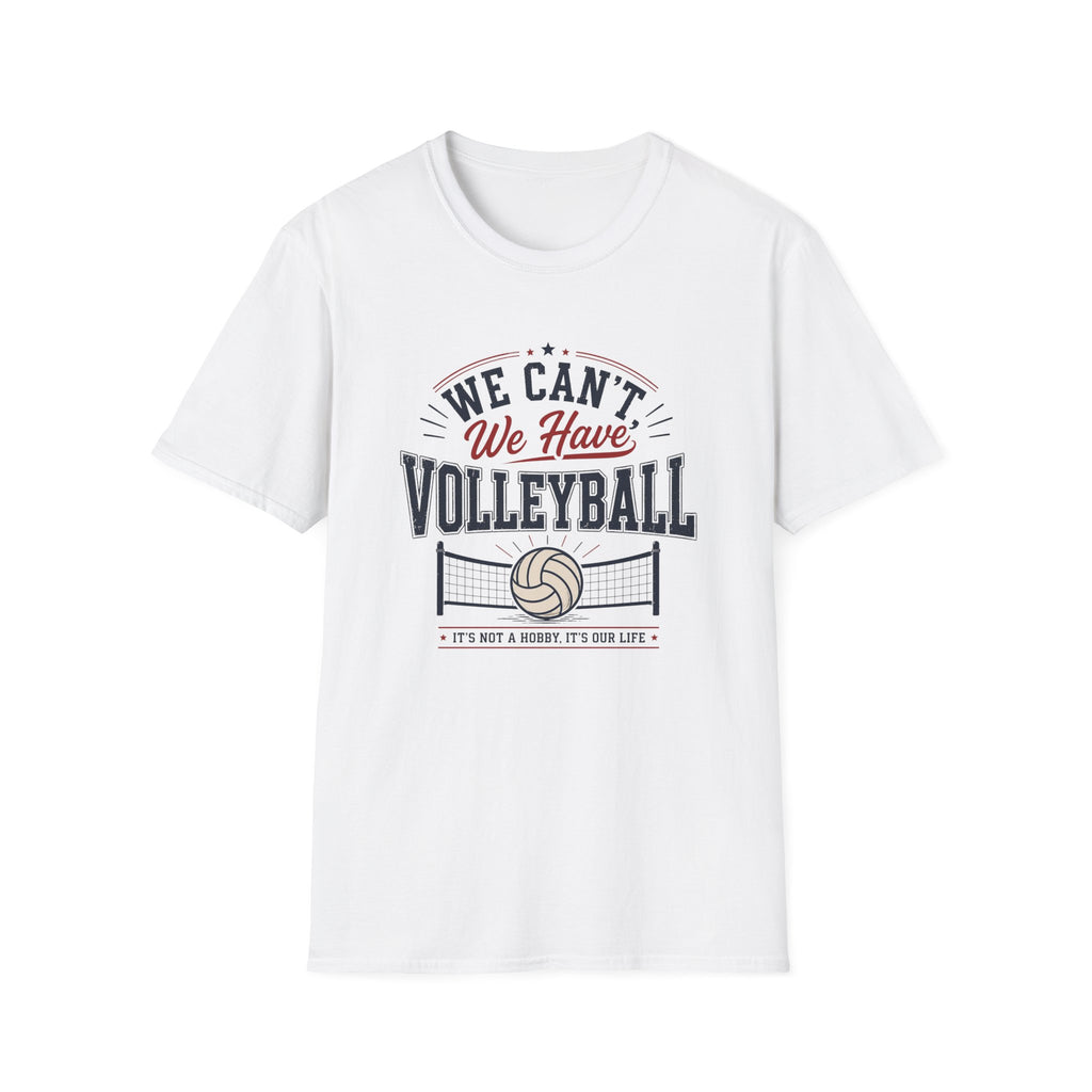 "We Can't, We Have Volleyball" - Vintage Sports Tee