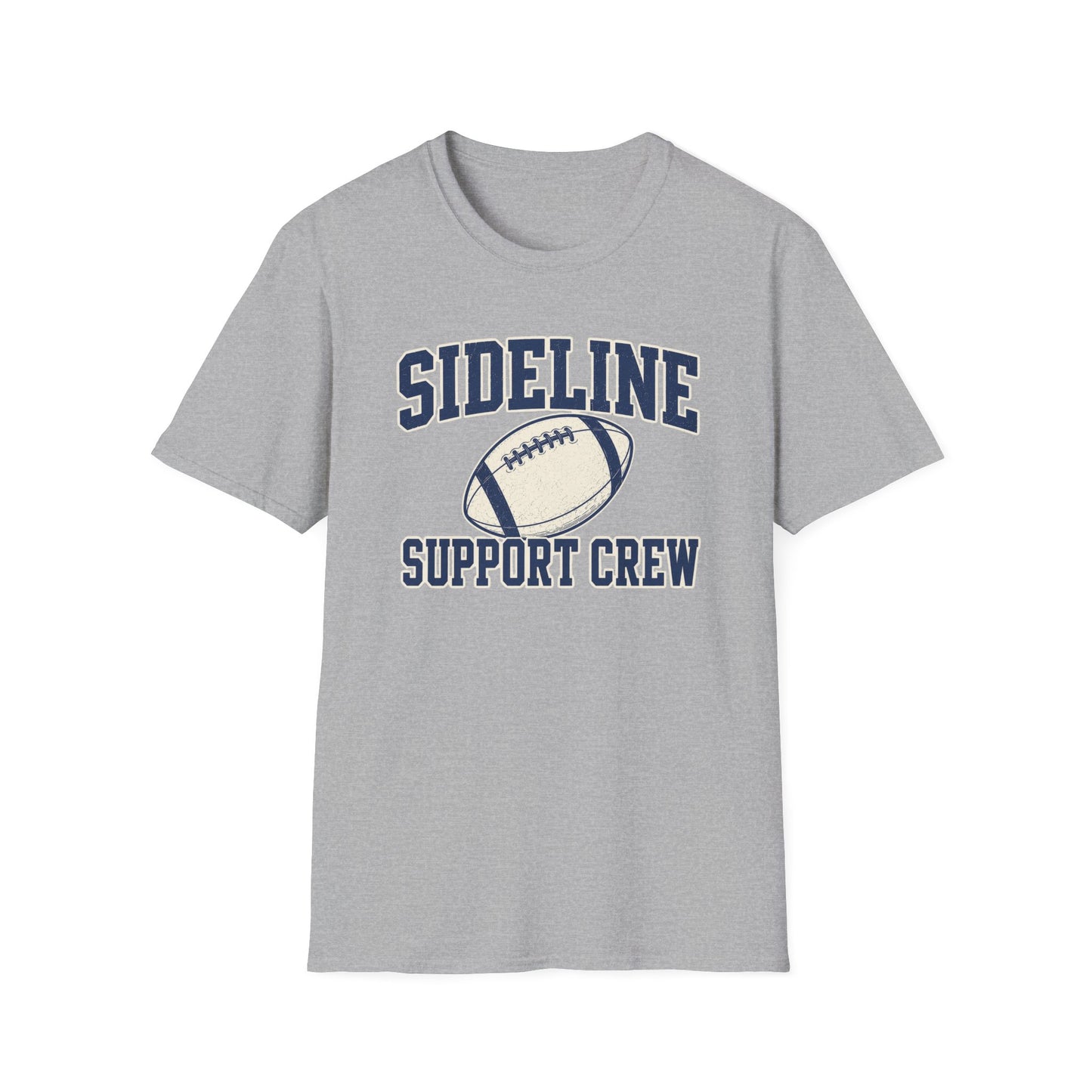 Sideline Support Crew— Football T-Shirt