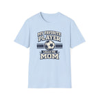 "My Favorite Player Calls Me Mom" - Vintage Soccer Tee