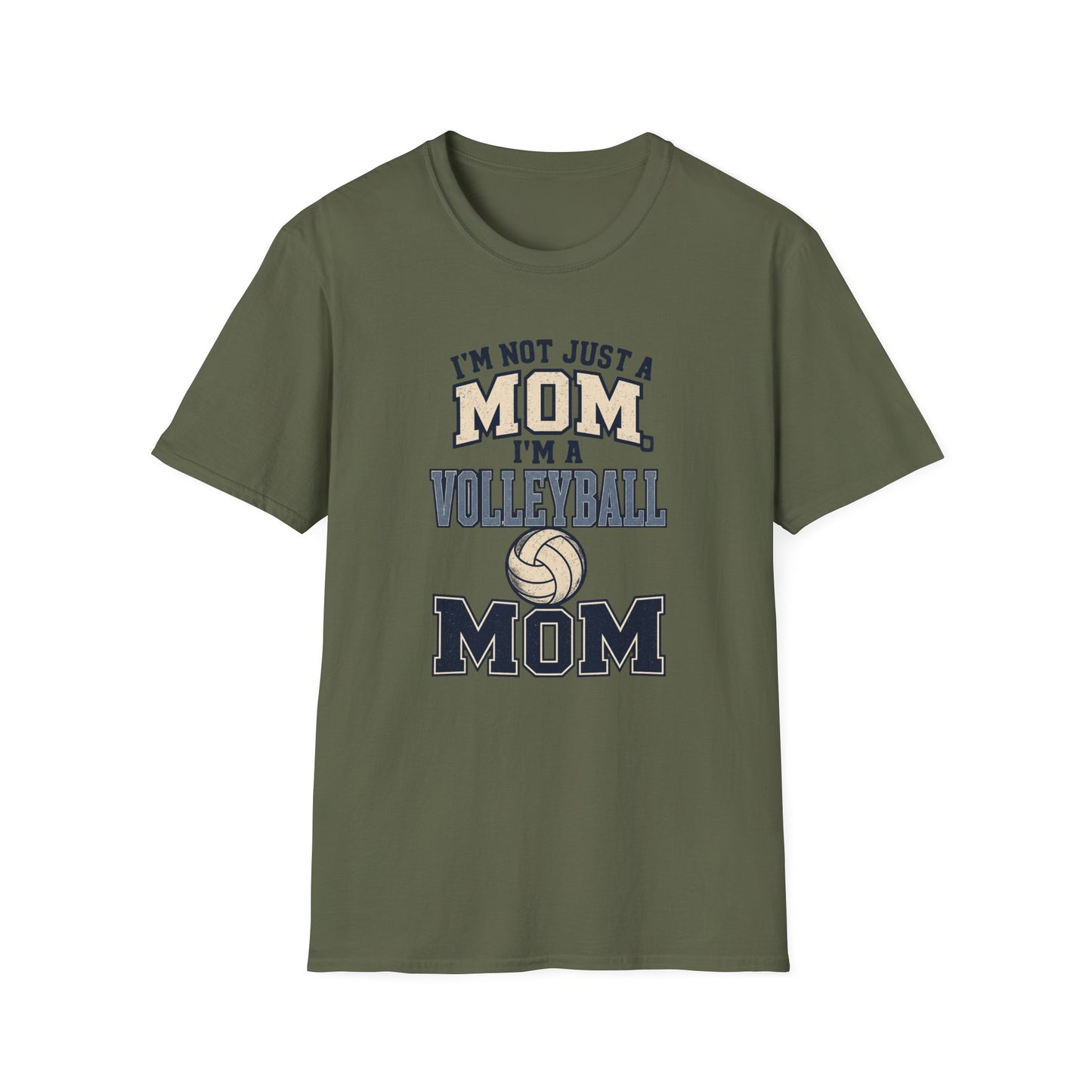 I’m Not Just a Mom Volleyball Mom T-Shirt
