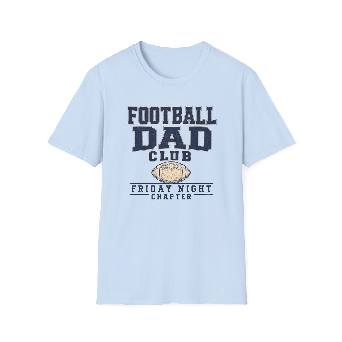 Football Dad's Club: Friday Night Chapter T-Shirt