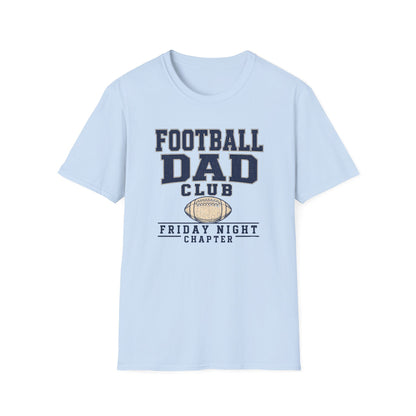 Football Dad's Club: Friday Night Chapter T-Shirt