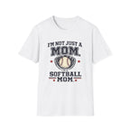 "I'm Not Just a Mom, I'm a Softball Mom" - Vintage Mom Tee