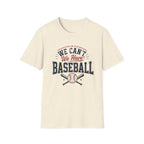 “We Can’t, We Have Baseball” - Vintage Sports Tee