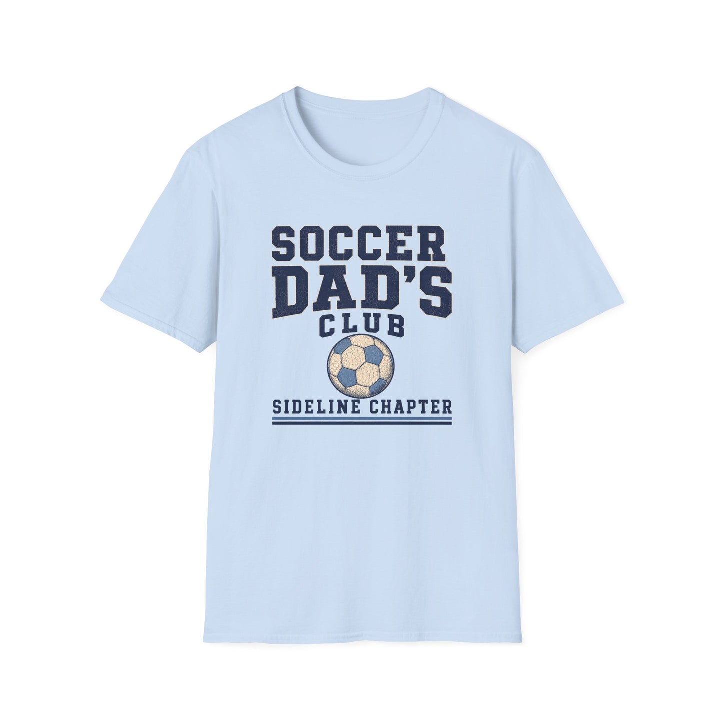 Soccer Dad's Club: Sideline Chapter T-Shirt