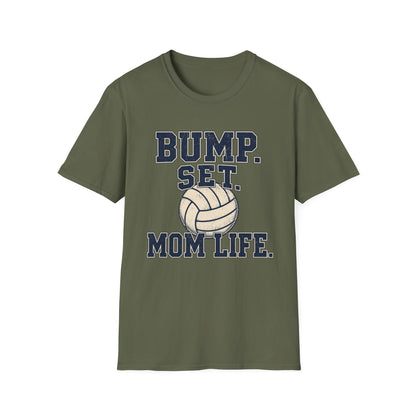 Bump. Set. Mom Life. Volleyball T-Shirt