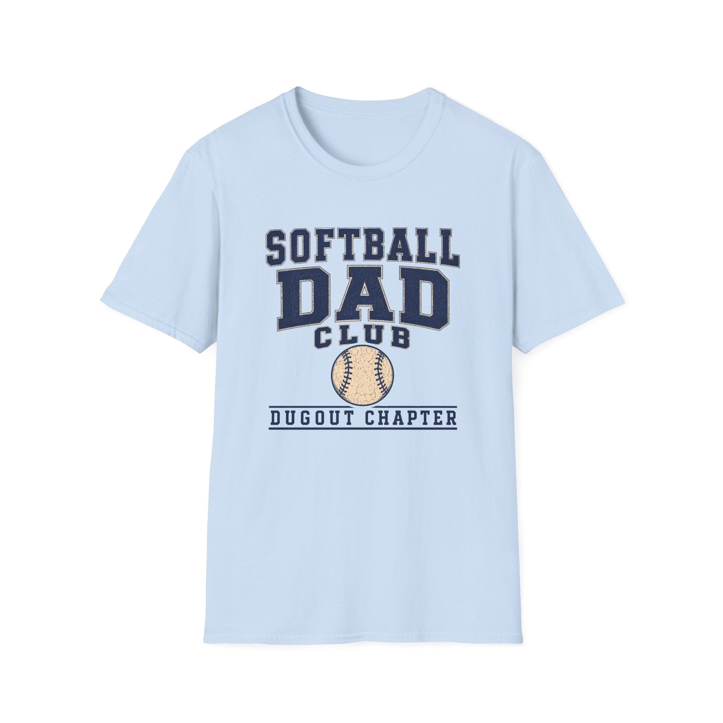 Softball Dad's Club: Dugout Chapter T-Shirt