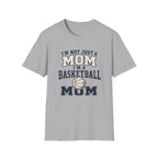 "I'm Not Just a Mom, I'm a Basketball Mom" - Vintage Mom Tee