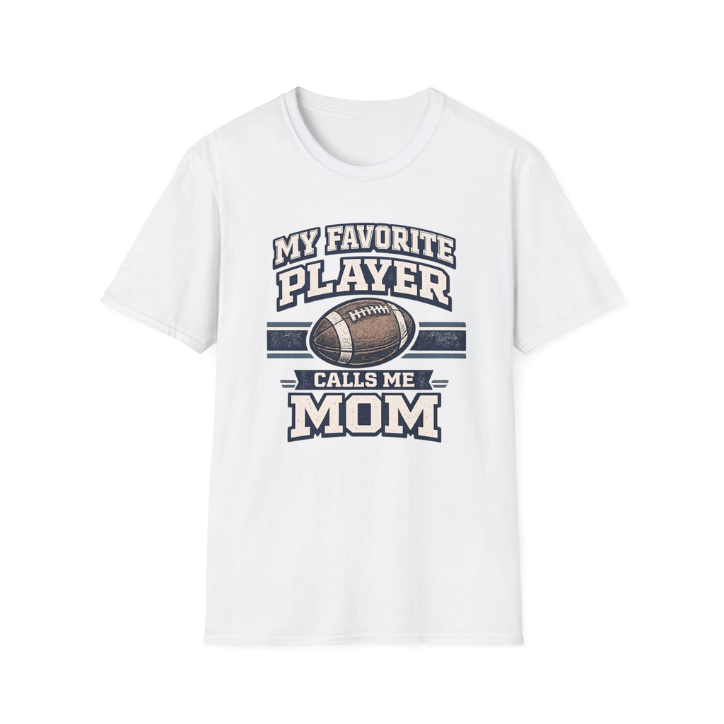 "My Favorite Player Calls Me Mom" - Vintage Football Tee