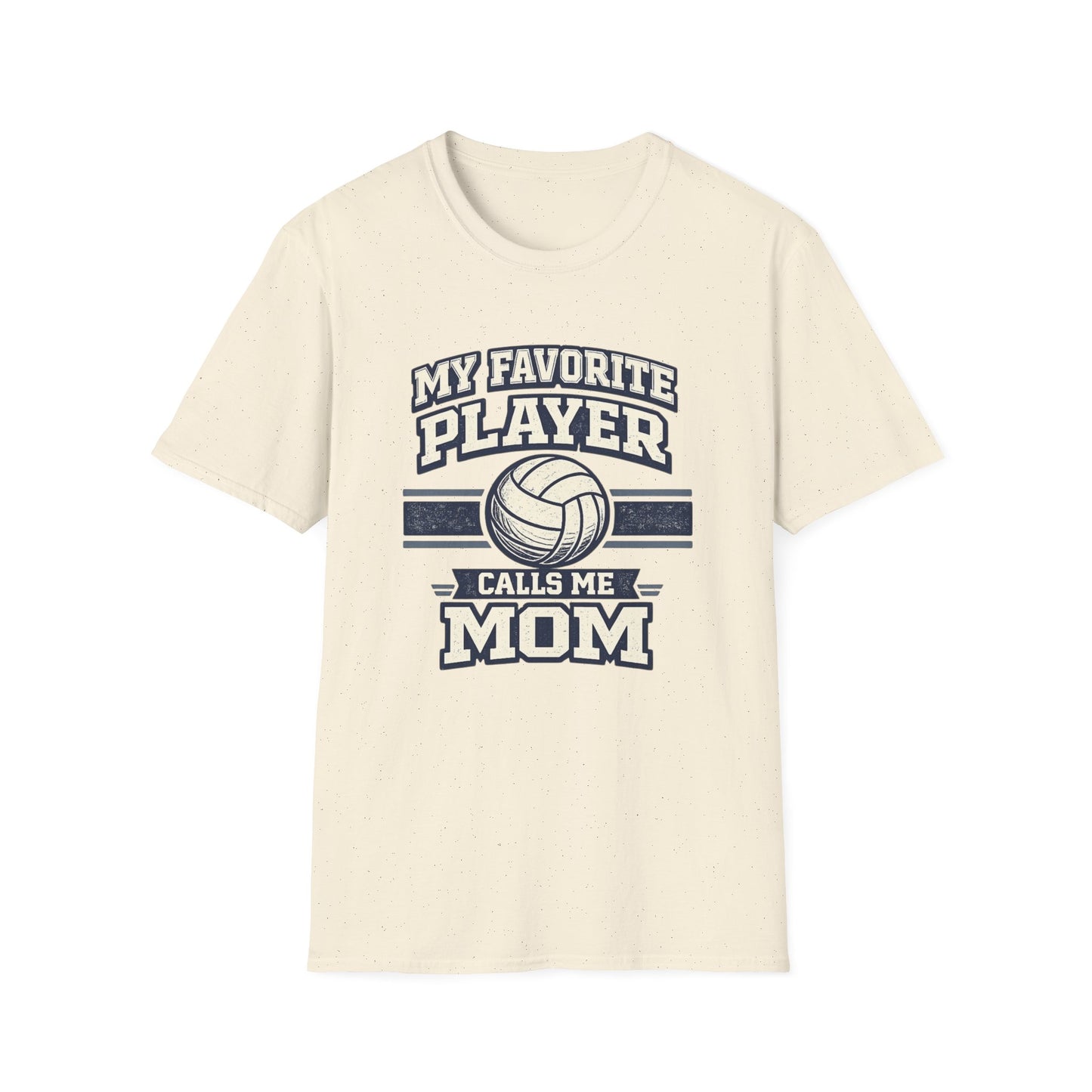 My Favorite Player Calls Me Mom Volleyball T-Shirt