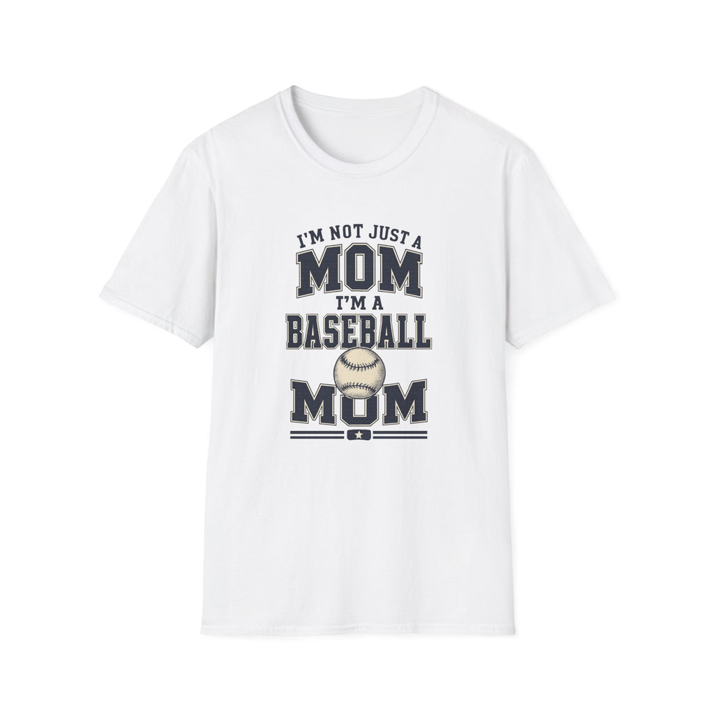 “I’m Not Just a Mom, I’m a Baseball Mom” - Graphic Tee