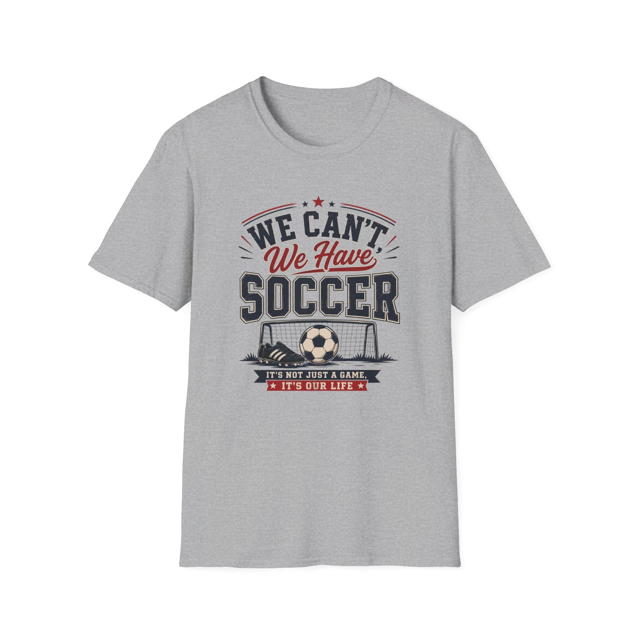 'We Can't. We Have Soccer' - Vintage Sports Tee
