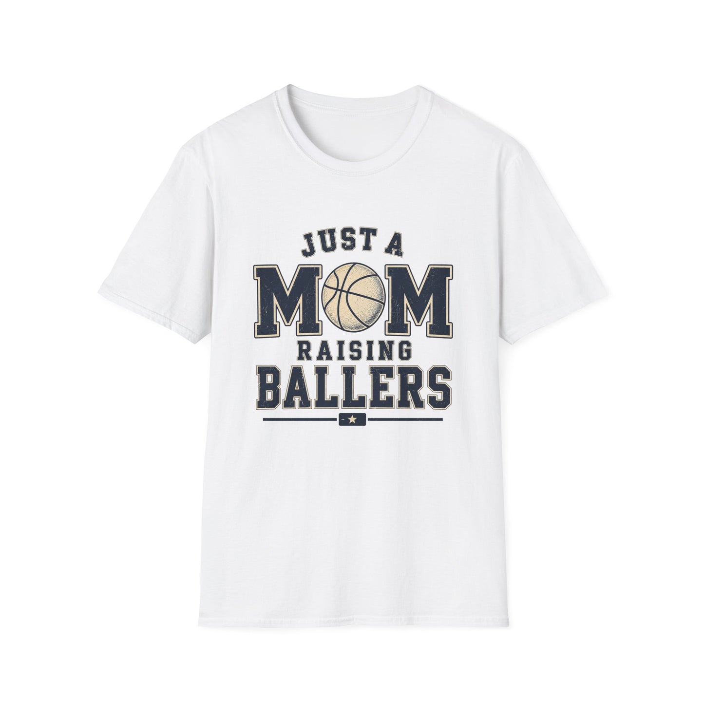 Just a Mom Raising Ballers Basketball T-Shirt
