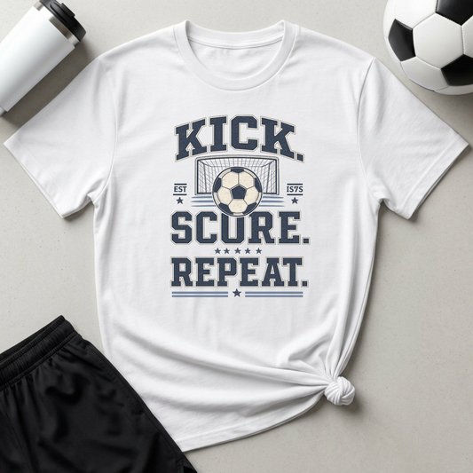 Kick. Score. Repeat. Soccer T-Shirt