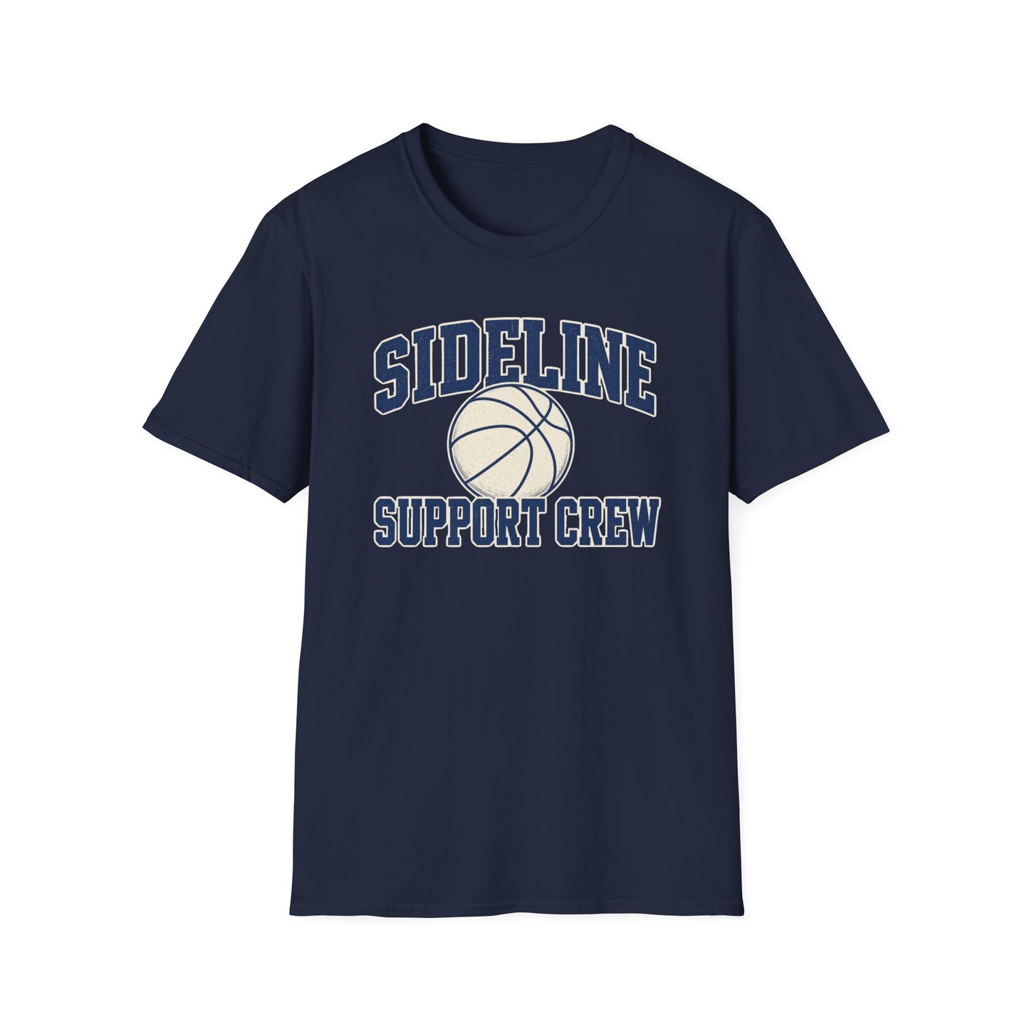 Sideline Support Crew - Basketball T-Shirt