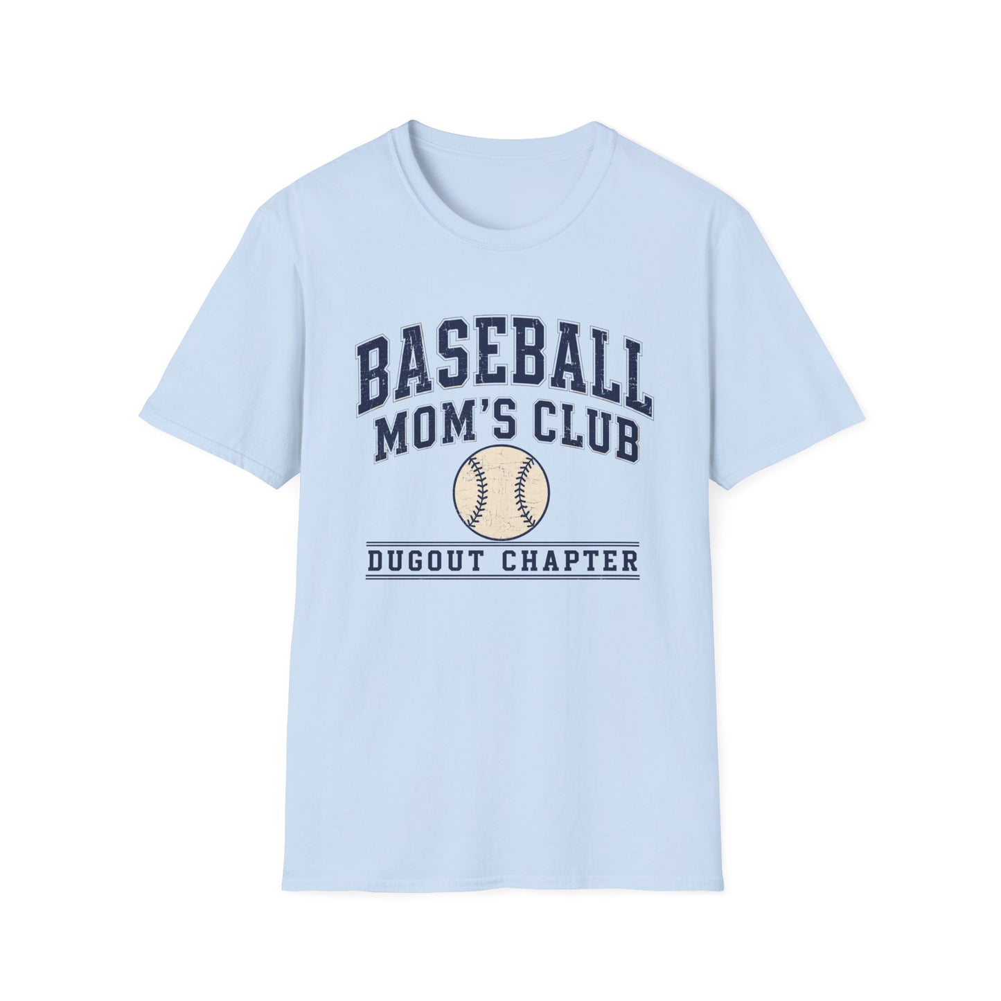 Baseball Mom's Club: Dugout Chapter T-Shirt