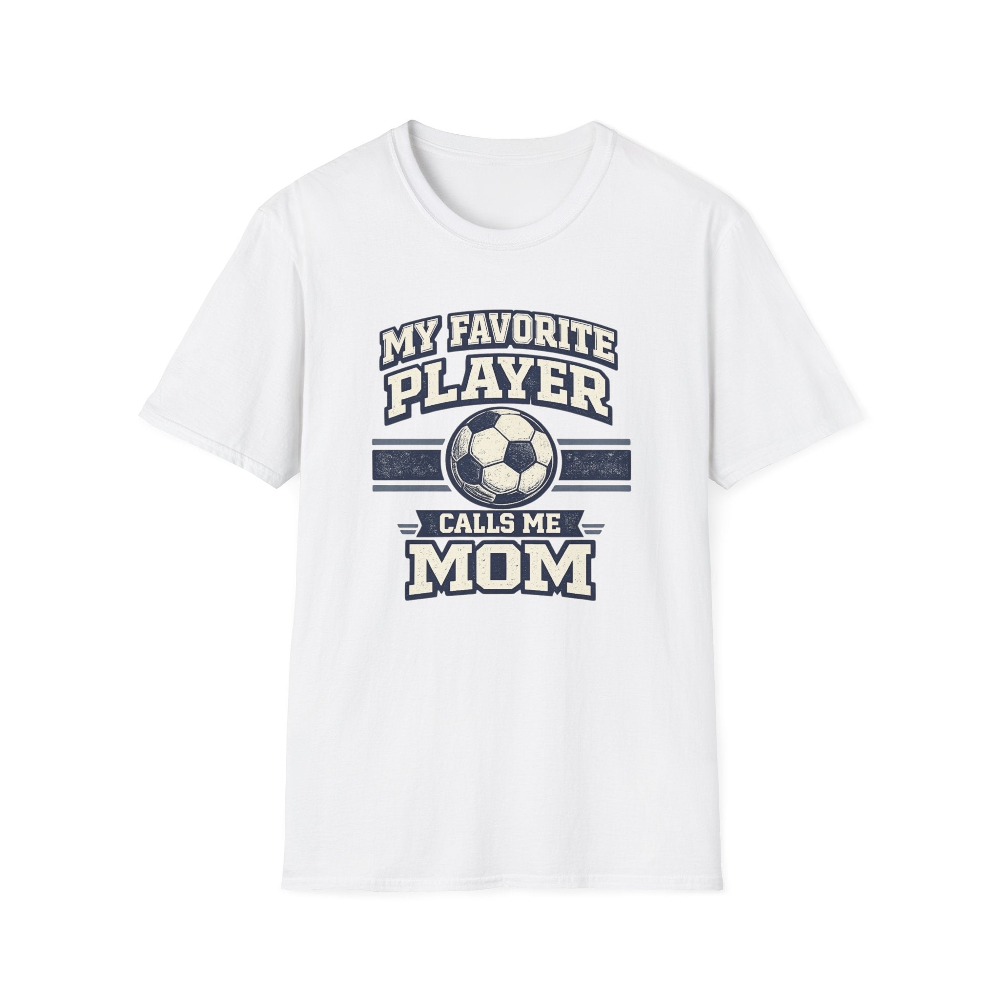"My Favorite Player Calls Me Mom" - Vintage Soccer Tee