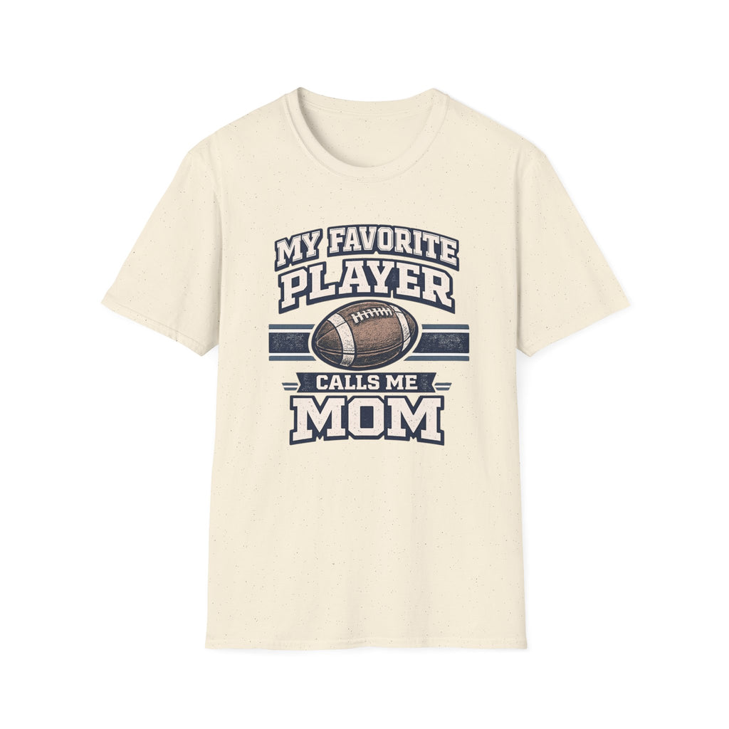 "My Favorite Player Calls Me Mom" - Vintage Football Tee