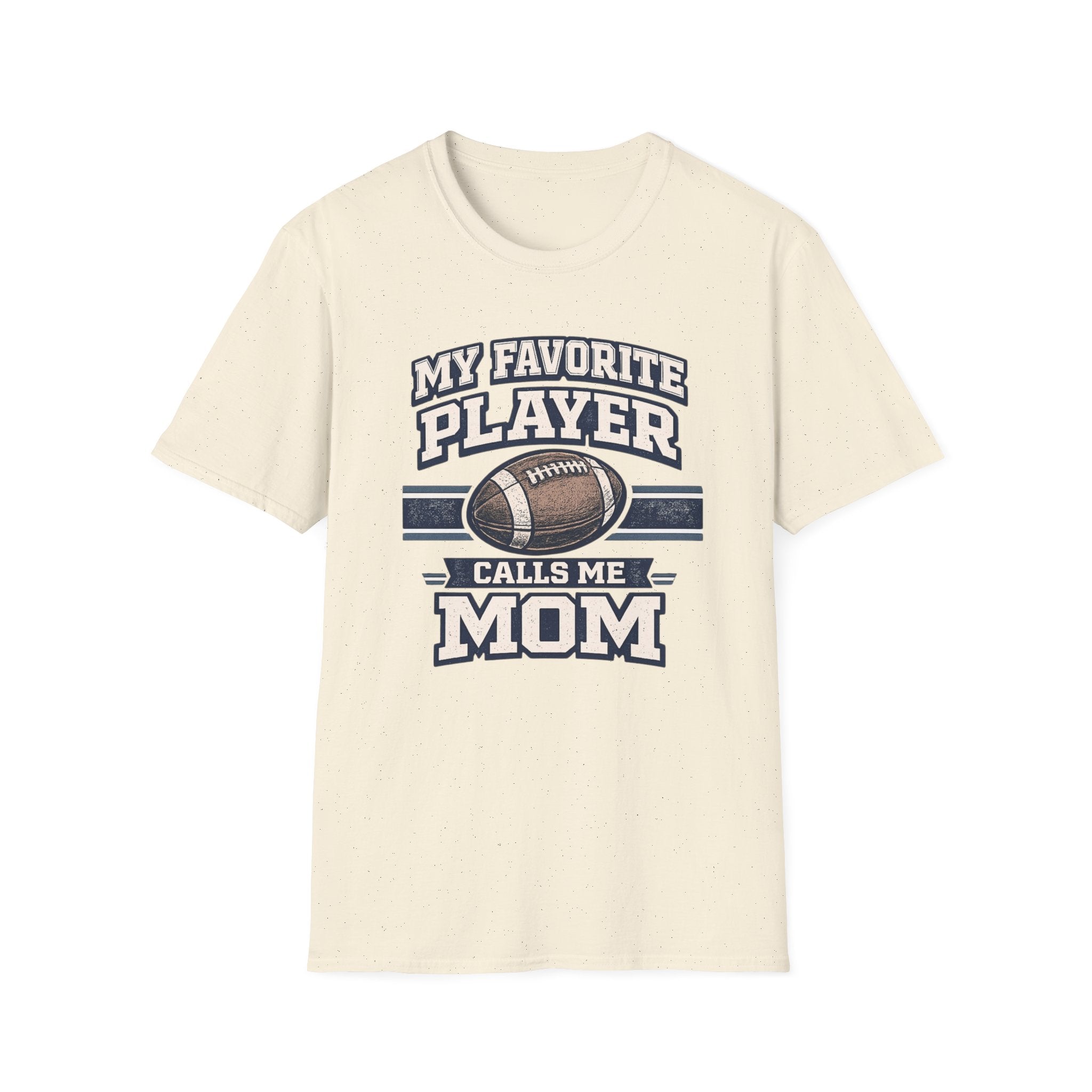 "My Favorite Player Calls Me Mom" - Vintage Football Tee