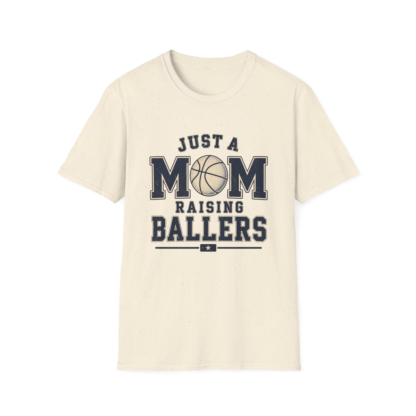 Just a Mom Raising Ballers Basketball T-Shirt