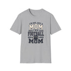 "I'm Not Just a Mom, I'm a Football Mom" - Vintage Mom Tee