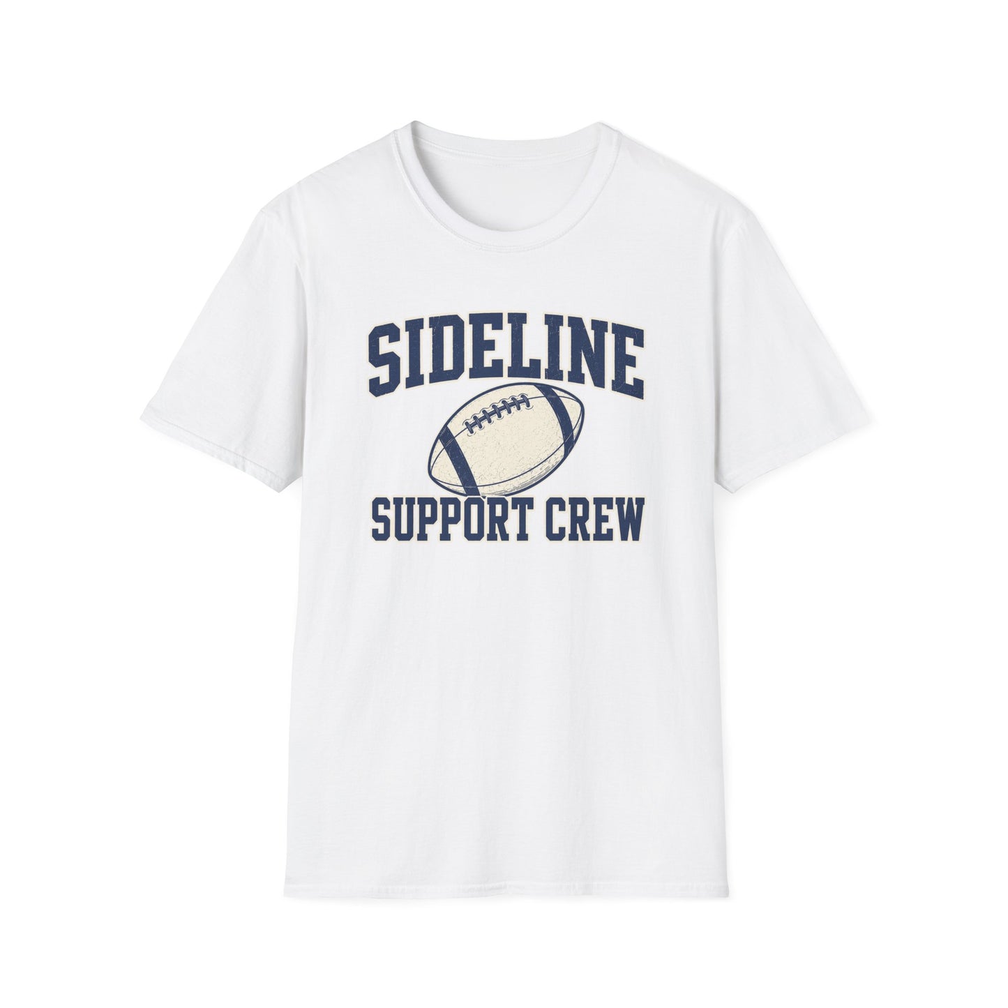 Sideline Support Crew— Football T-Shirt