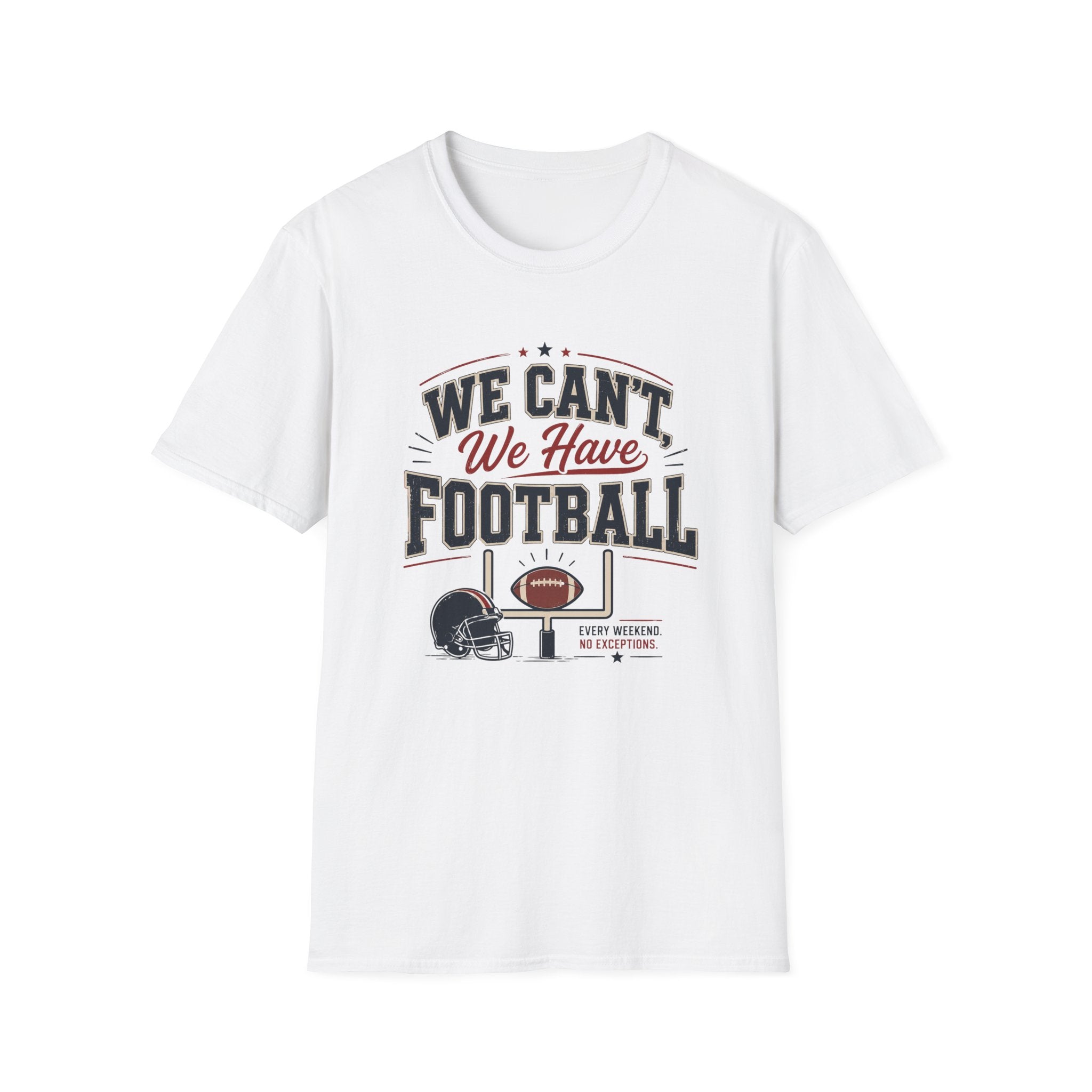 'We Can't, We Have Football' - Vintage Sports Tee