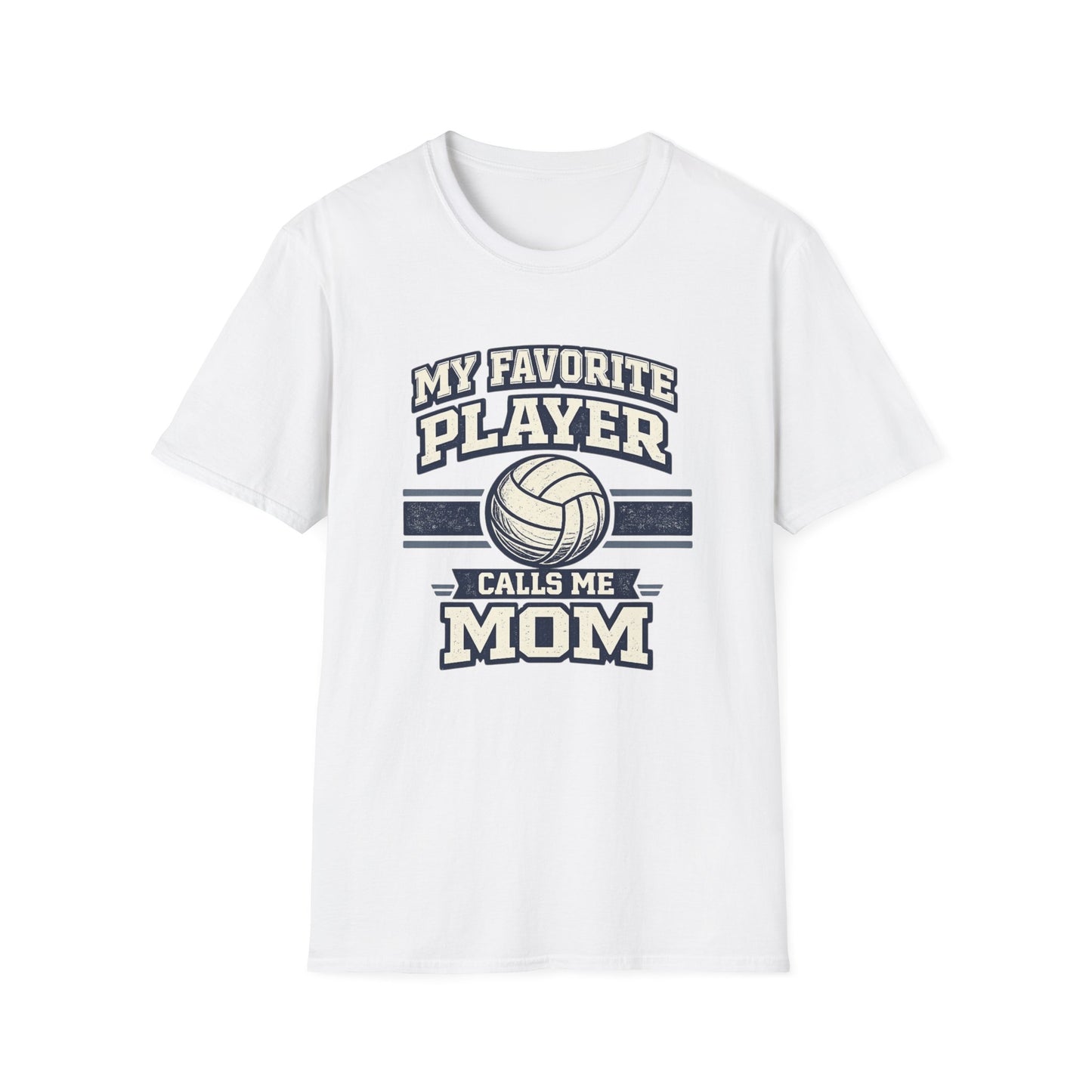 My Favorite Player Calls Me Mom Volleyball T-Shirt
