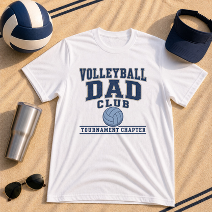 Volleyball Dad's Club: Tournament Chapter T-Shirt