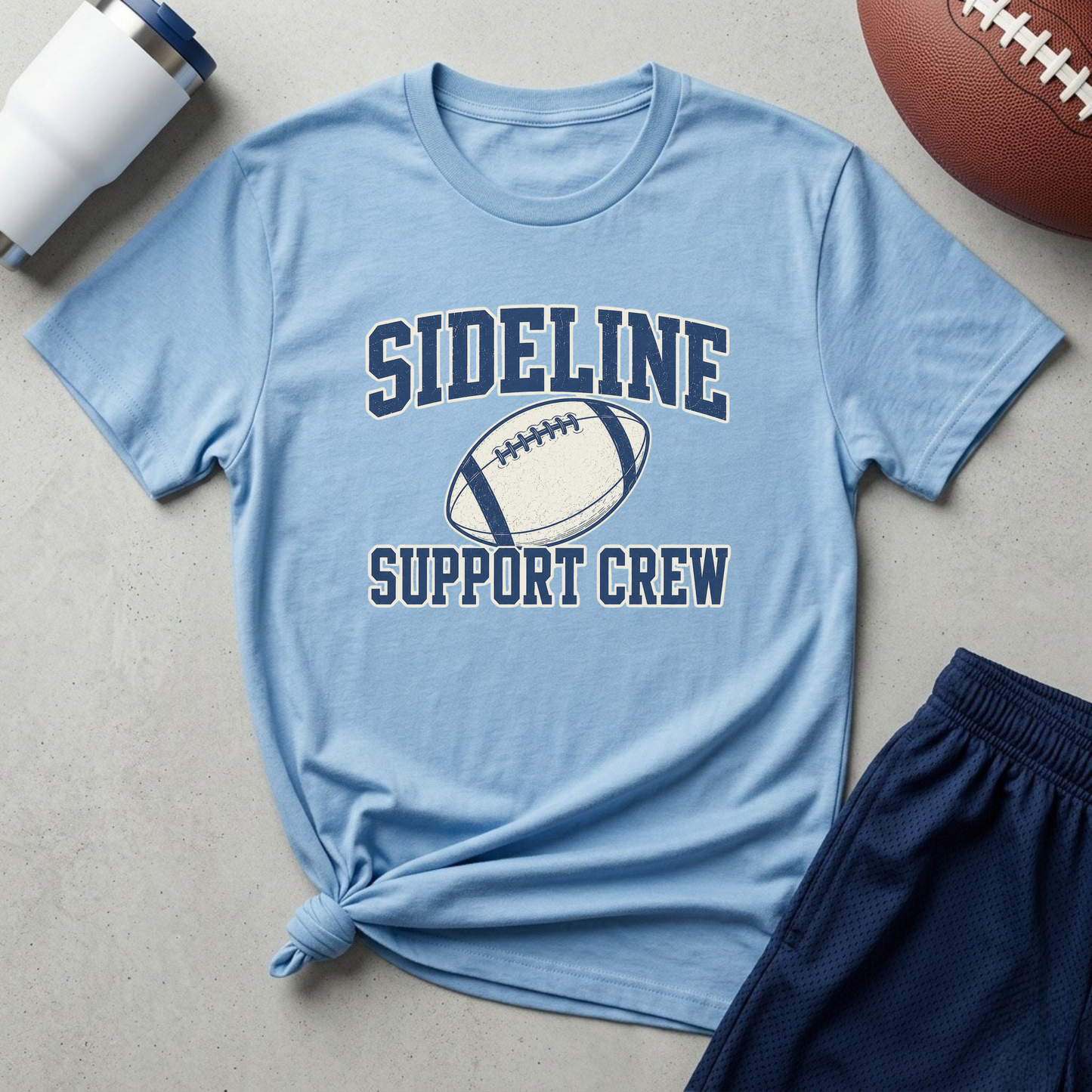 Sideline Support Crew— Football T-Shirt