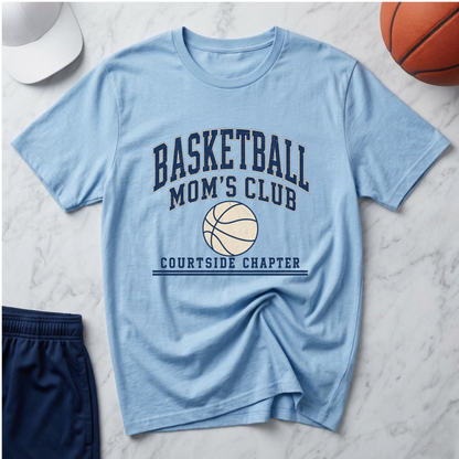 Basketball Mom's Club: Courtside Chapter T-Shirt