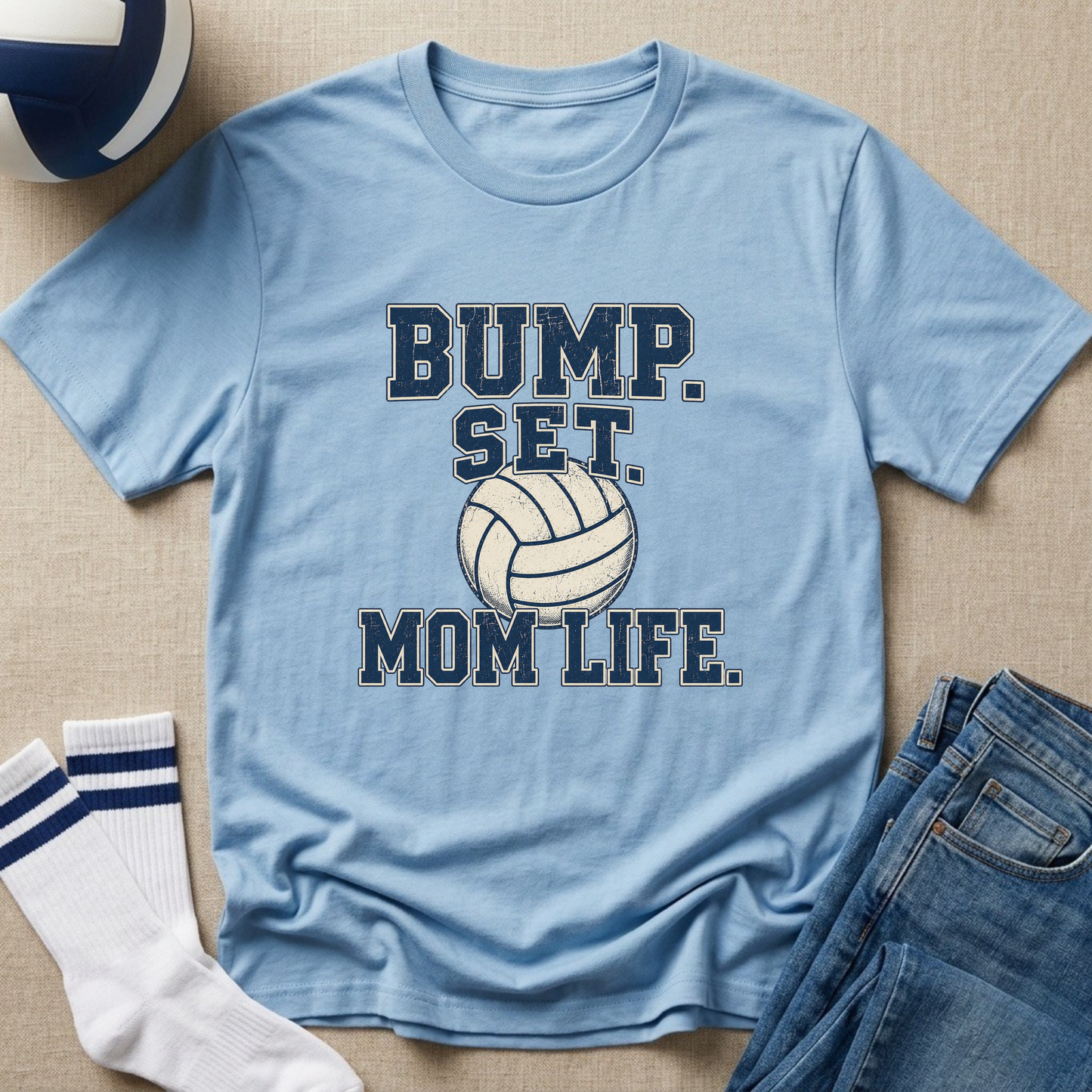 Bump. Set. Mom Life. Volleyball T-Shirt