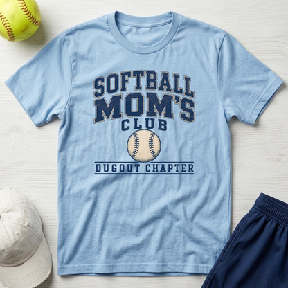 Softball Mom’s Club: Dugout Chapter T-Shirt