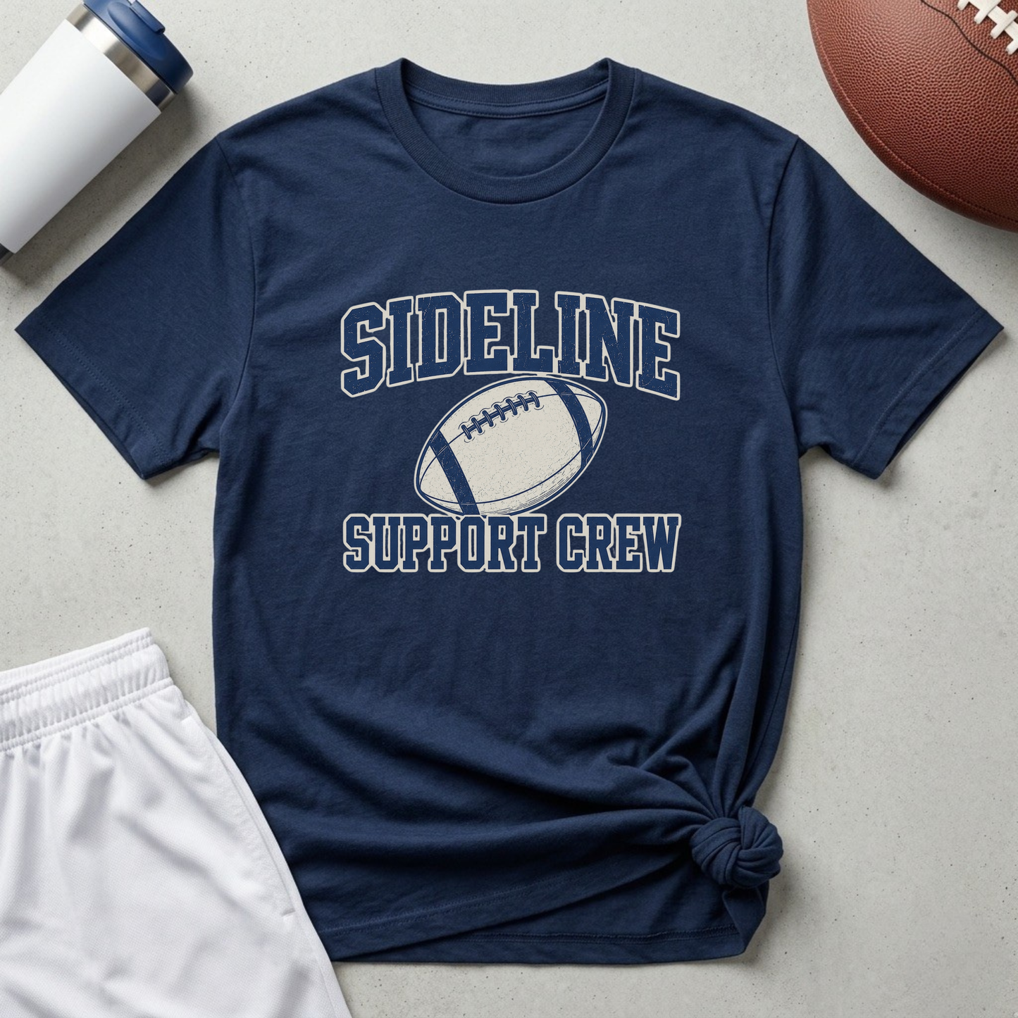 Sideline Support Crew— Football T-Shirt