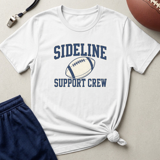 Sideline Support Crew Football T-Shirt
